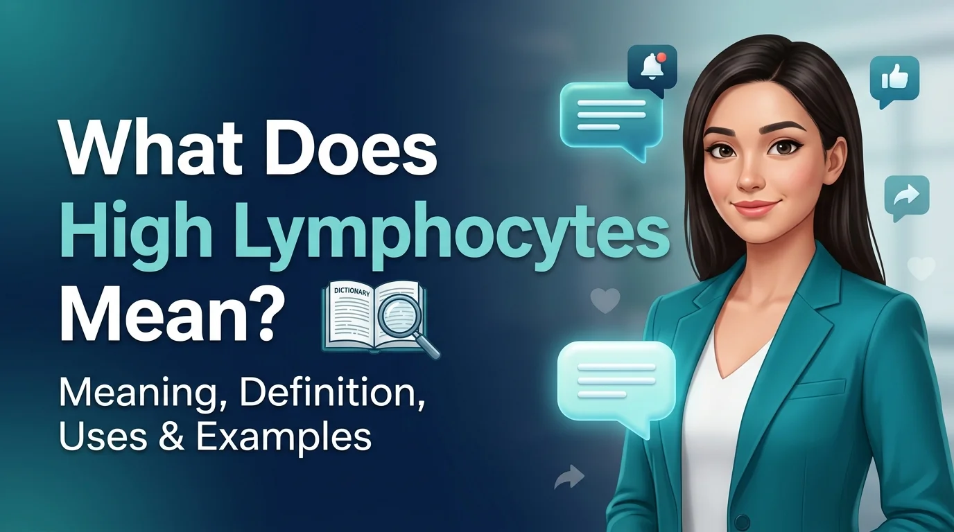 What Do High Lymphocytes Mean